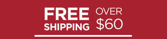 Free Shipping Over $60 OVER s-lll:sENEG $60 