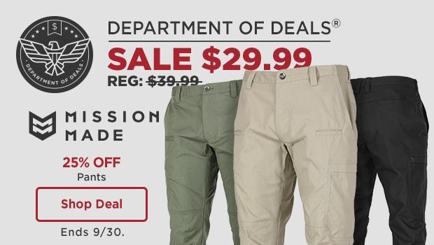 department of deals. 25% off, mission made pants $29.99, REG: $39.99. Shop Deal ends 9/30.