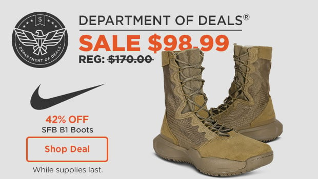 department of deals. 42% off, nike sfb b1 boots $98.99, REG: $170.00. Shop Deal while supplies last.