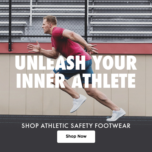 unleash your inner athlete. shop athletic safety footwear. shop now.