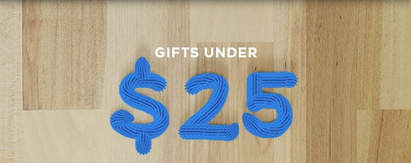 Gifts under $25