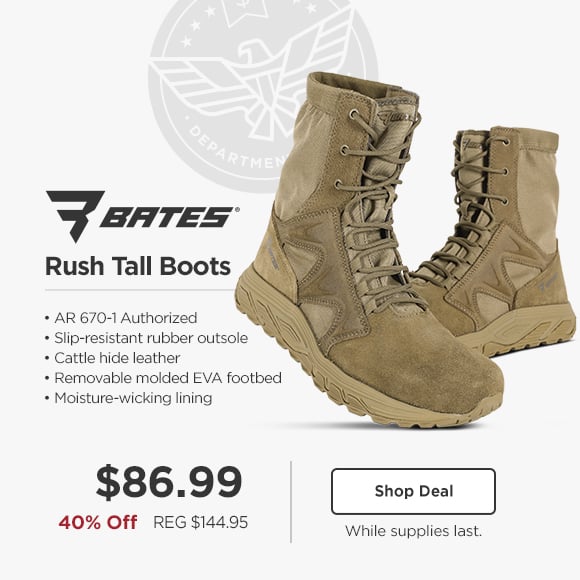 Bates Rush Tall Boots $86.99. 40% off. REG $144.95. Shop Deal. While supplies last.