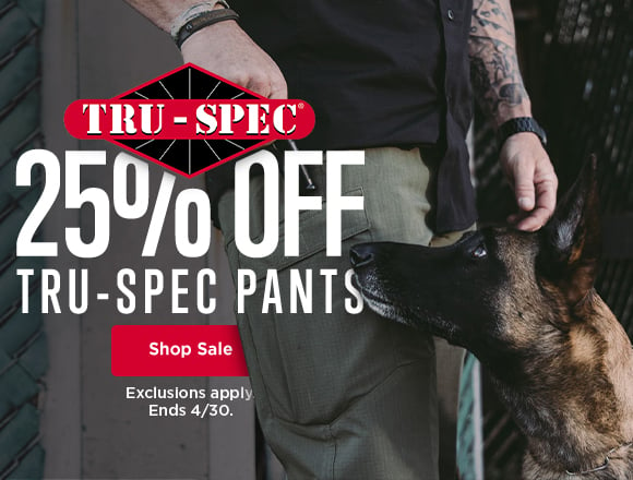 annual sale. 25% off tru-spec pants. shop sale. exclusions apply. ends 4/31.
