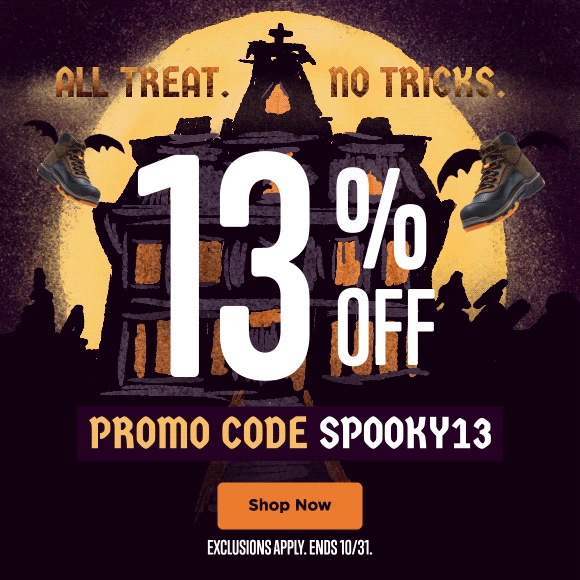 All treat. No tricks. 13% OFF USE PROMO CODE SPOOKY13. Exclusions apply. Ends 10/31. SHOP NOW