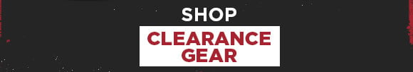 Shop Clearance Gear. Shop Now. SHOP 
