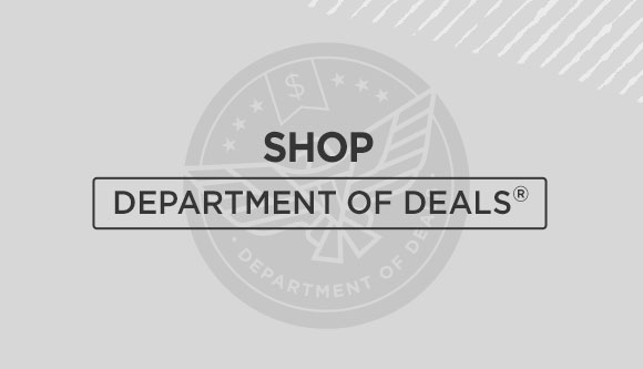 Shop Department of Deals. Shop Now. SHOP DEPARTMENT OF DEALS 