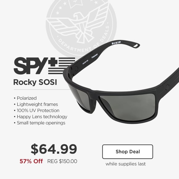 SPr: Rocky SOSI Polarized Lightweight frames 100% UV Protection Happy Lens technology Small temple openings $64.99 57% Off REG $150.00 Shop Deal while supplies last 