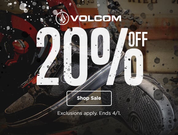 20% Off Volcom. Exclusions apply. Ends 4/1. Shop Now