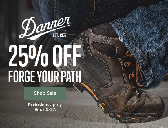 danner 25% off. forge your path. shop sale. exclusions apply. ends 5/27.